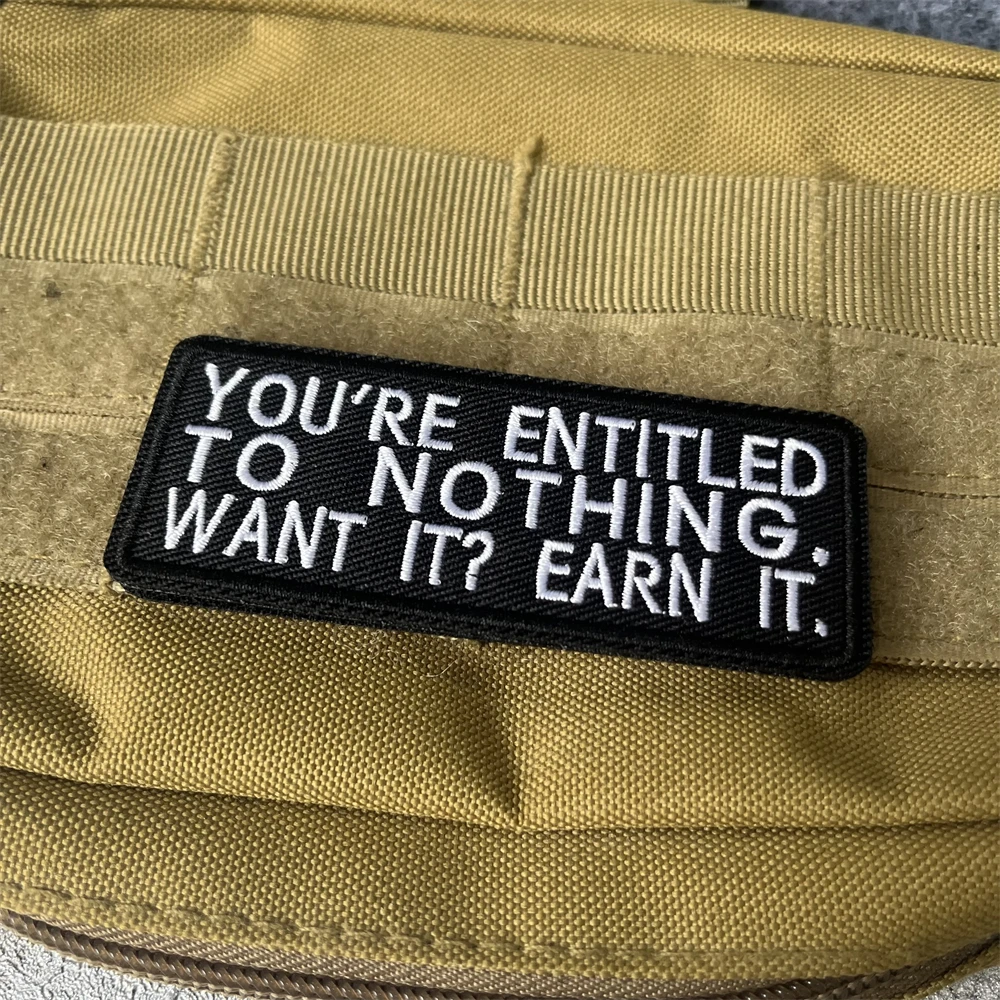 Parche de insignia de moral "YOU'RE ENTITLED TO NOTHING", brazalete táctico militar, gancho y bucle, ropa, mochila, accesorios, pegatinas - imagen 5