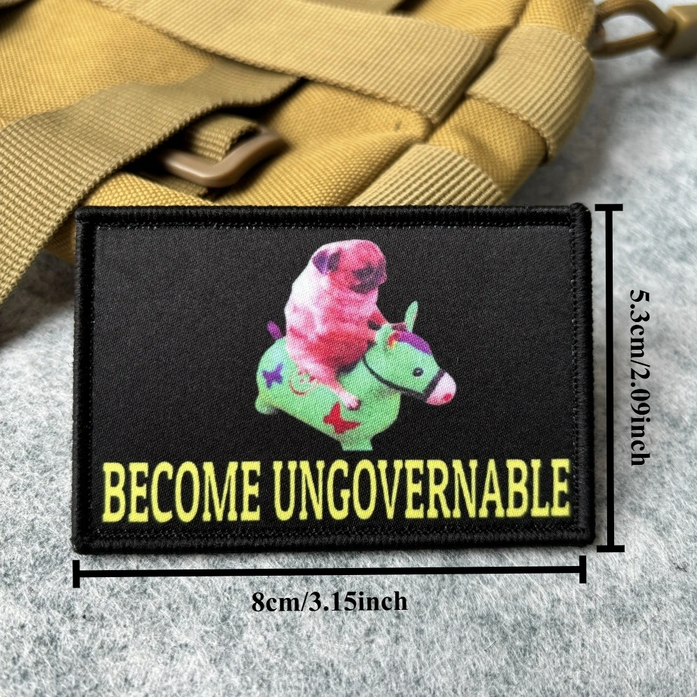 Become Ungovernable insignia de moral de perro parches militares tácticos para ropa mochila militar pegatinas de gancho y bucle impresas - imagen 3