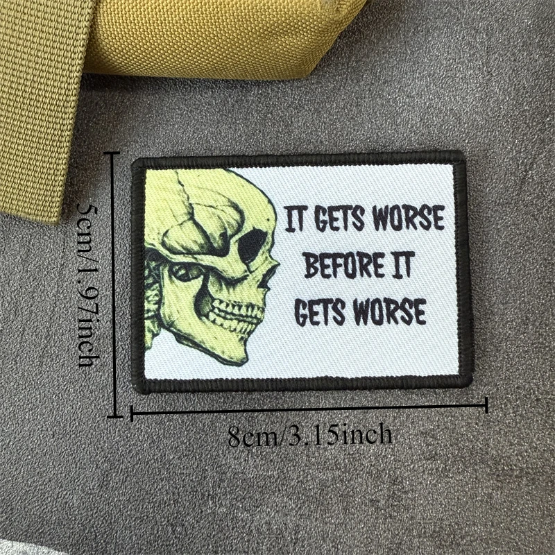 Se pone peor antes de se pone peor, insignia de moral divertida, parche, brazalete táctico, gancho y bucle, mochila, sombrero, accesorios, pegatinas - imagen 3