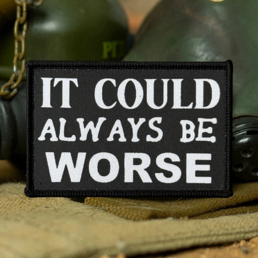 Parches de insignia de moral táctica "Always Be Worse", brazalete militar, pegatina de mochila con gancho y bucle impreso para ropa - imagen 5