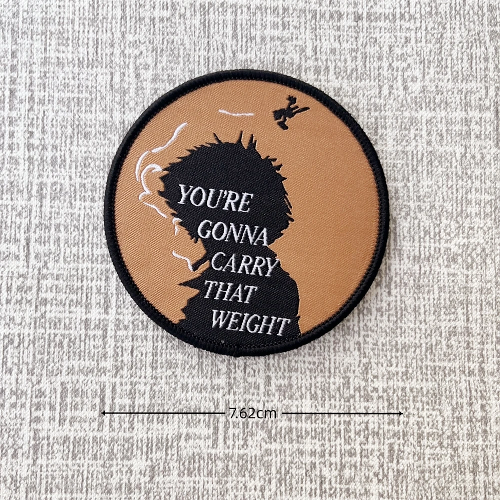 Dead Inside Yet Still Horny Morale Badge Patch Tactical Army Printed Patches You're Gonna Carry That Weight Sticker Backpack - imagen 5