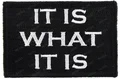 18 It is What It is