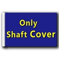 only shaft cover