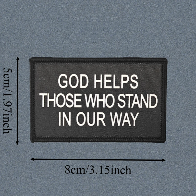 Dios ayuda a aquellos que están esta están bien vueltas parche de impresión táctico gancho y bucle moral insignia mochila pegatinas brazalete parches para ropa - imagen 3