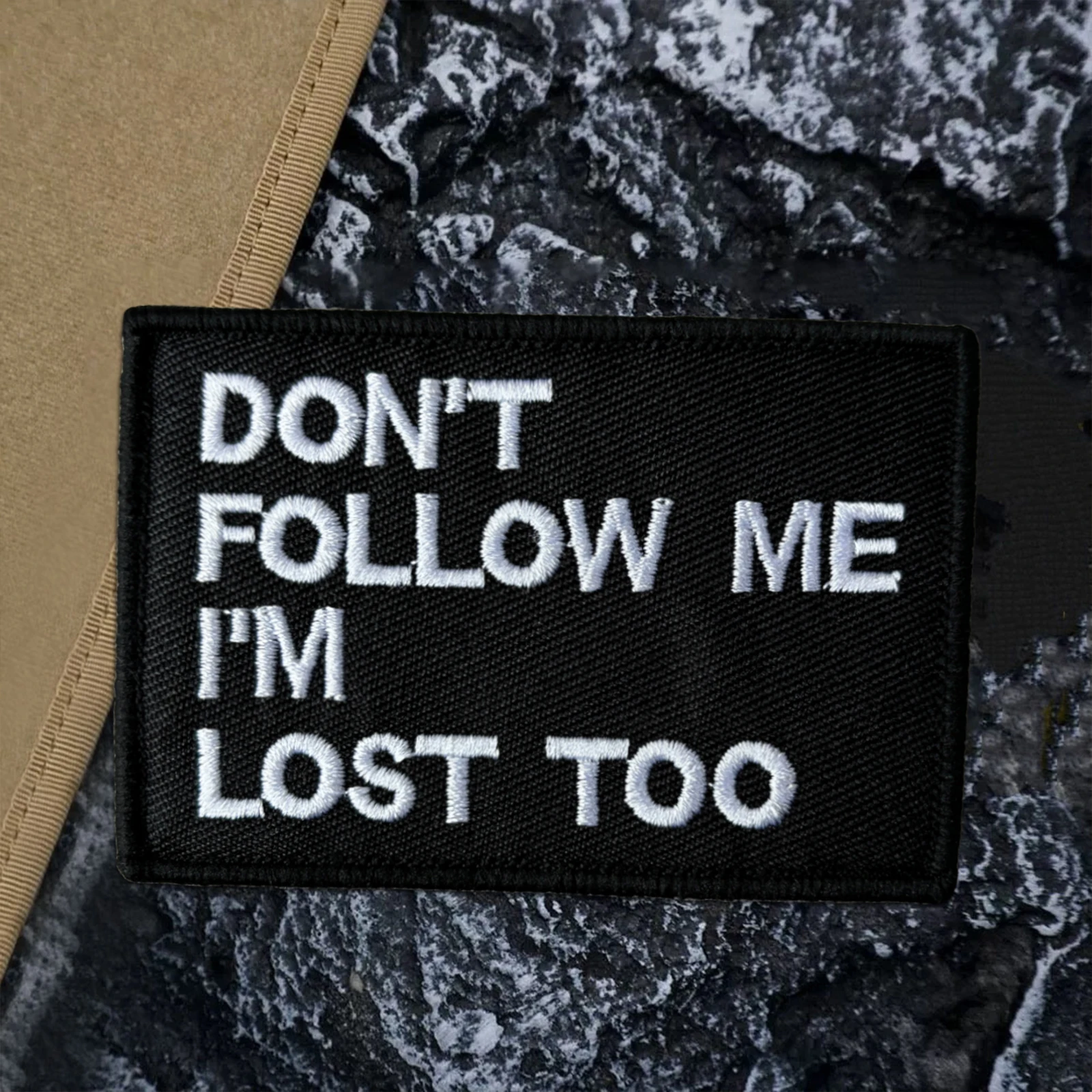 "DON'T FOLLOW I'M LOST TOO" Tactical Patch Hook&Loop Embroidery Patches Armband Military Morale Badge Backpack Clothes Stickers - imagen 5