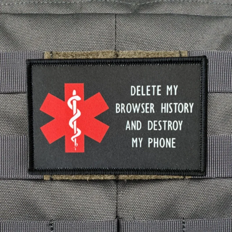 Parche estampado "DELETE MY BROWSER HISTORY AND DESTROY MY PHONE", parches militares con gancho, mochila, ropa, pegatina de moral
