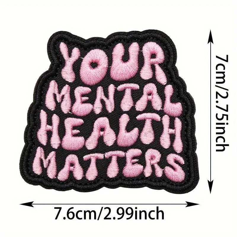 TU MATTERS DE SALUD MENTALES - Lindo rosa divertido Meme bordado Velcros parche gancho y bucle sujetador pegatina insignia para mochila - imagen 5