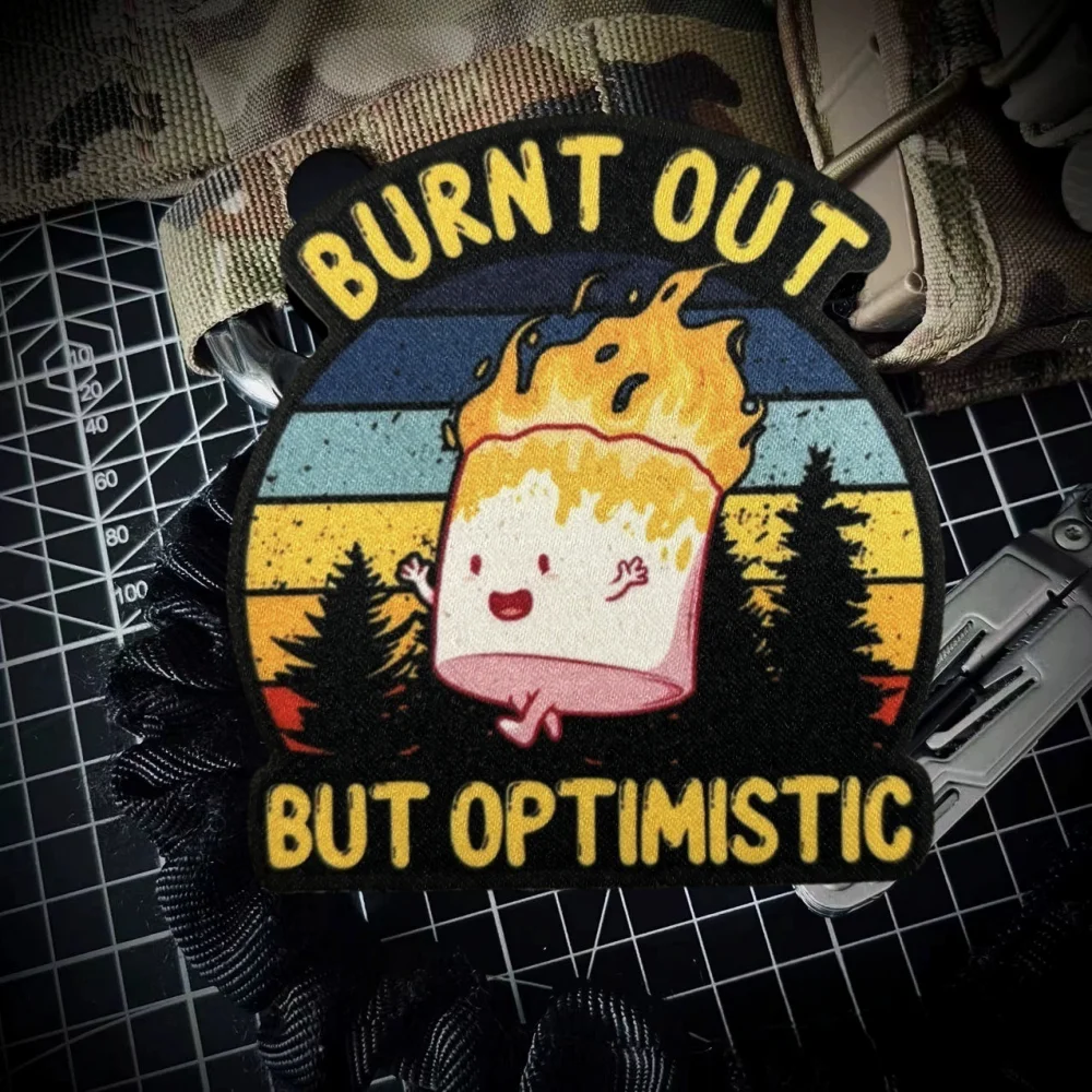 Parche de insignia de moral quemado pero optimista, parches de gancho y bucle impresos divertidos, brazalete militar, mochila táctica, pegatinas para ropa - imagen 4