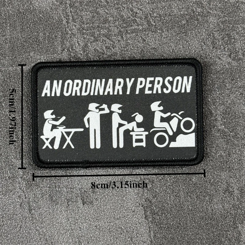 Insignia de moral táctica "AN PERSON ORDINARY", parche impreso en ropa, gancho, parches militares, pegatinas para mochila - imagen 4