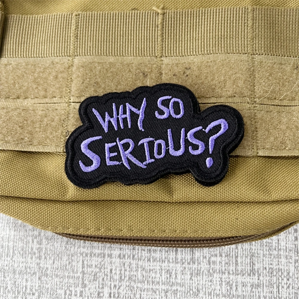 ¿Por qué tan grave? Parche de insignia de moral, divertido brazalete bordado para espalda y cuerpo, mochila táctica militar, pegatina de gancho y bucle - imagen 2