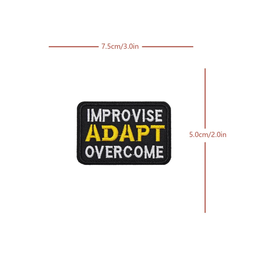 IMPROVISE ADAPT OVERCOME divertido humorístico Meme moral táctico Velcros parche gancho bucle sujetador pegatina para DIY gorra mochila Jeans - imagen 5