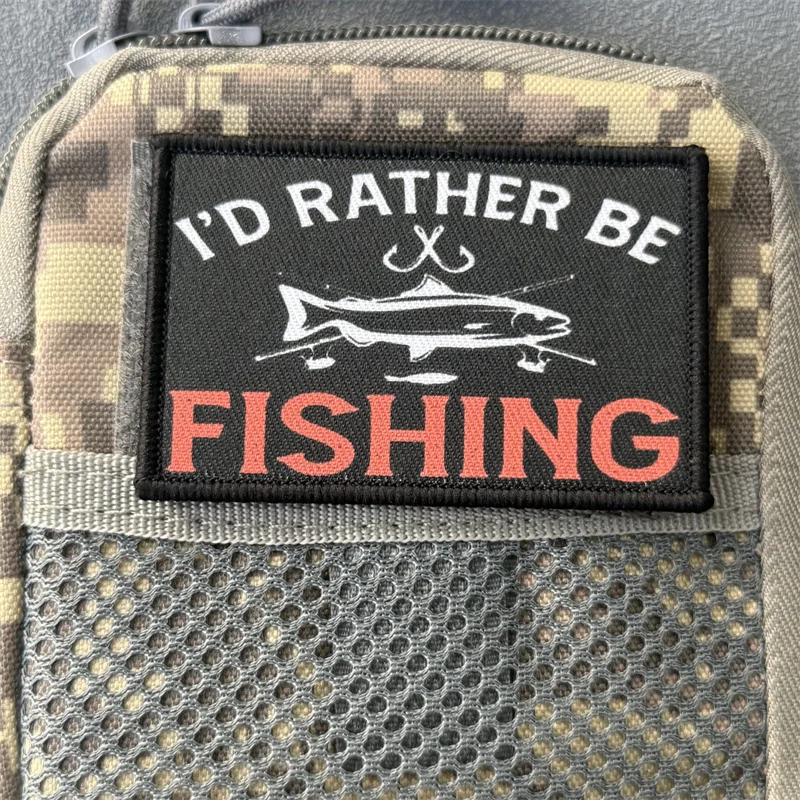 Parche estampado "I'd Presser Be Fishing", insignia de moral táctica, gancho y bucle, mochila militar, ropa, pegatina decorativa, brazalete - imagen 2