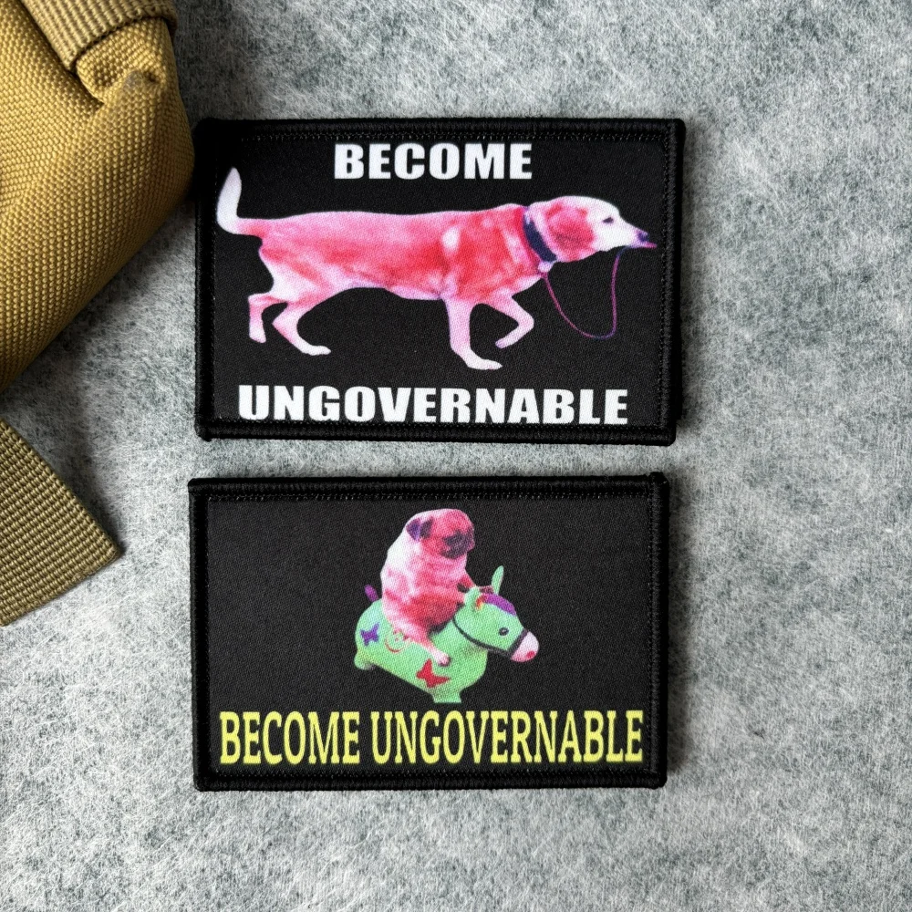 Become Ungovernable insignia de moral de perro parches militares tácticos para ropa mochila militar pegatinas de gancho y bucle impresas