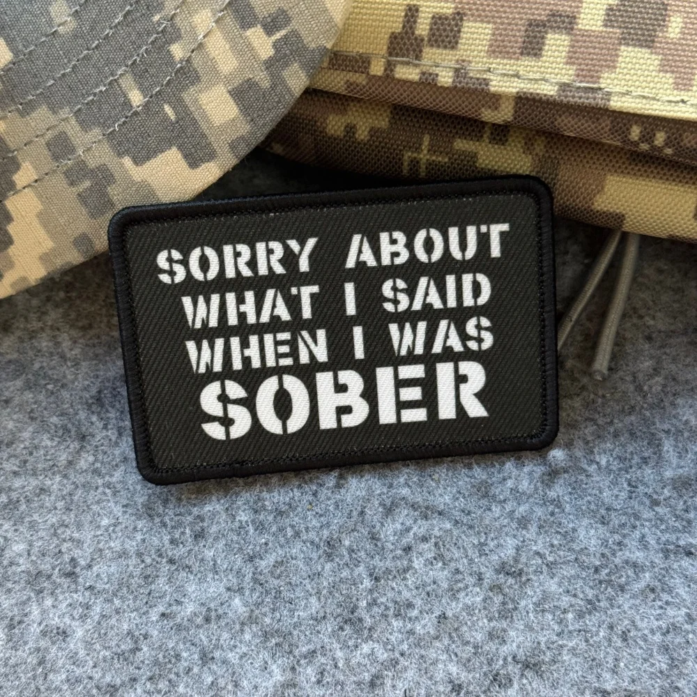 Parche Táctico Militar con la Frase 'Lo Siento por lo que Dije Cuando Estaba Sobrio', Parches con Gancho y Bucle para Mochila - imagen 5