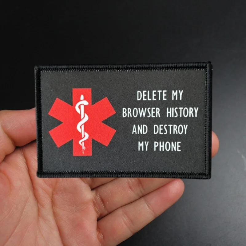 Parche estampado "DELETE MY BROWSER HISTORY AND DESTROY MY PHONE", parches militares con gancho, mochila, ropa, pegatina de moral - imagen 5