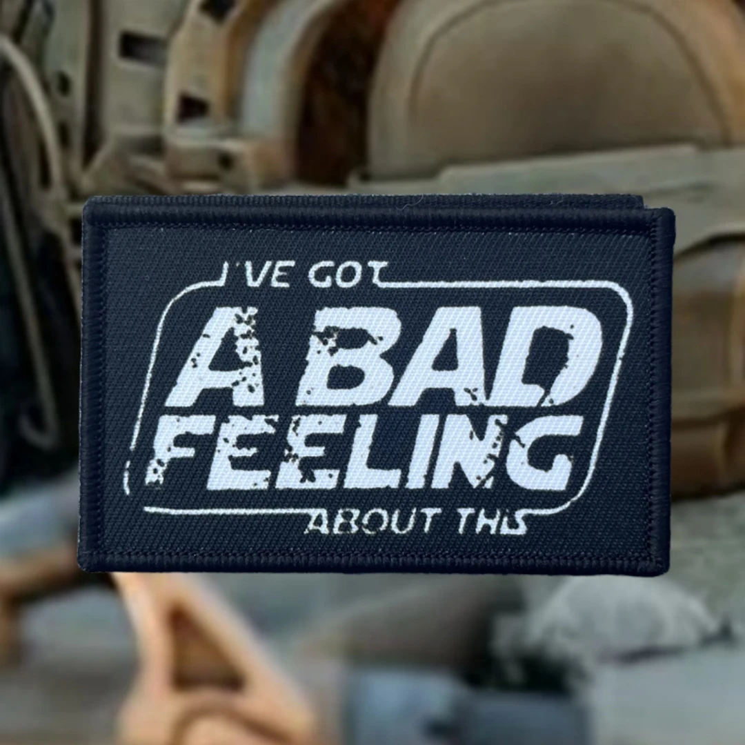 Tengo un mal sentimiento sobre este divertido parche de insignia de moral emblema táctico militar pegatinas de mochila con gancho y bucle impresos - imagen 4