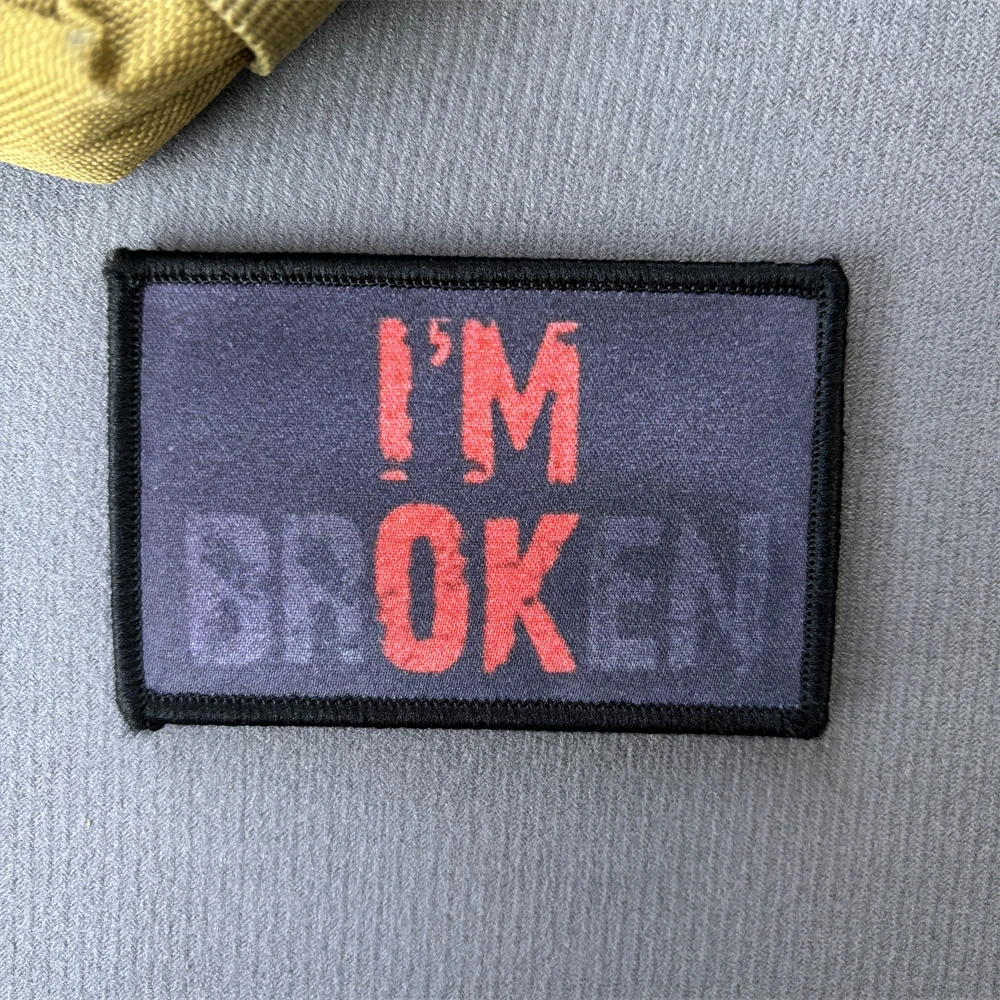 You look OK moral parches tácticos divertidos, I'm Broken I'm OK, parche impreso de gancho y bucle, insignia militar, brazalete, pegatinas de mochila - imagen 5