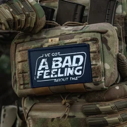 Tengo un mal sentimiento sobre este parche estampado chaleco táctico gancho y bucle insignia de moral mochila pegatina brazalete parches para ropa