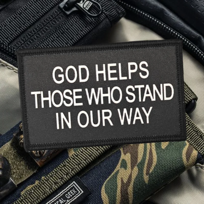 Dios ayuda a aquellos que están esta están bien vueltas parche de impresión táctico gancho y bucle moral insignia mochila pegatinas brazalete parches para ropa - imagen 4