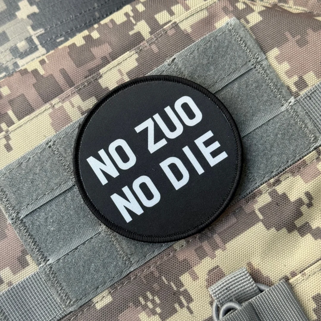 Parche de insignia de moral de arglo satírico "NO ZUO NO DIE", parches de gancho y bucle impresos tácticos militares para ropa, pegatina para mochila - imagen 2