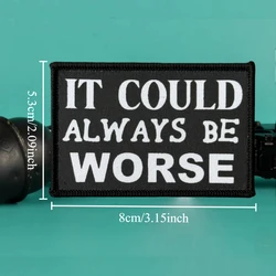 Parche moral táctico Always Be Worse con velcro para ropa y mochilas