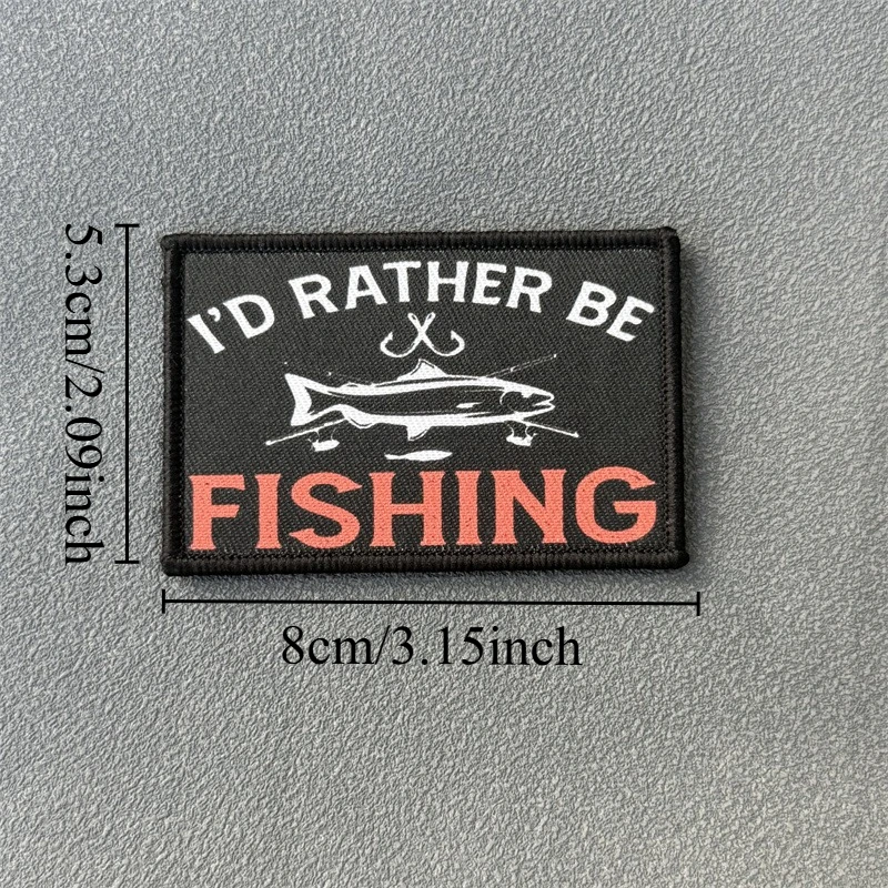 Parche estampado "I'd Presser Be Fishing", insignia de moral táctica, gancho y bucle, mochila militar, ropa, pegatina decorativa, brazalete - imagen 5