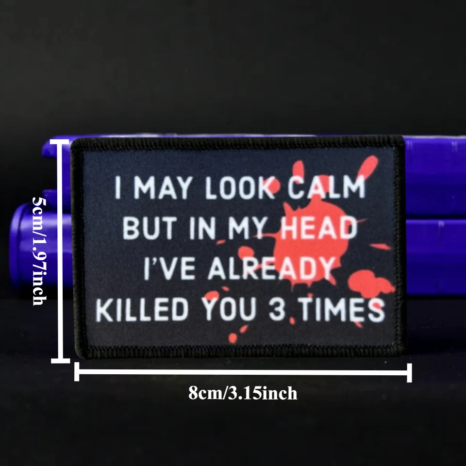 Parche táctico I May Look Calm, brazalete con gancho y bucle impreso divertido, insignia de moral militar, pegatinas para mochila y ropa - imagen 3