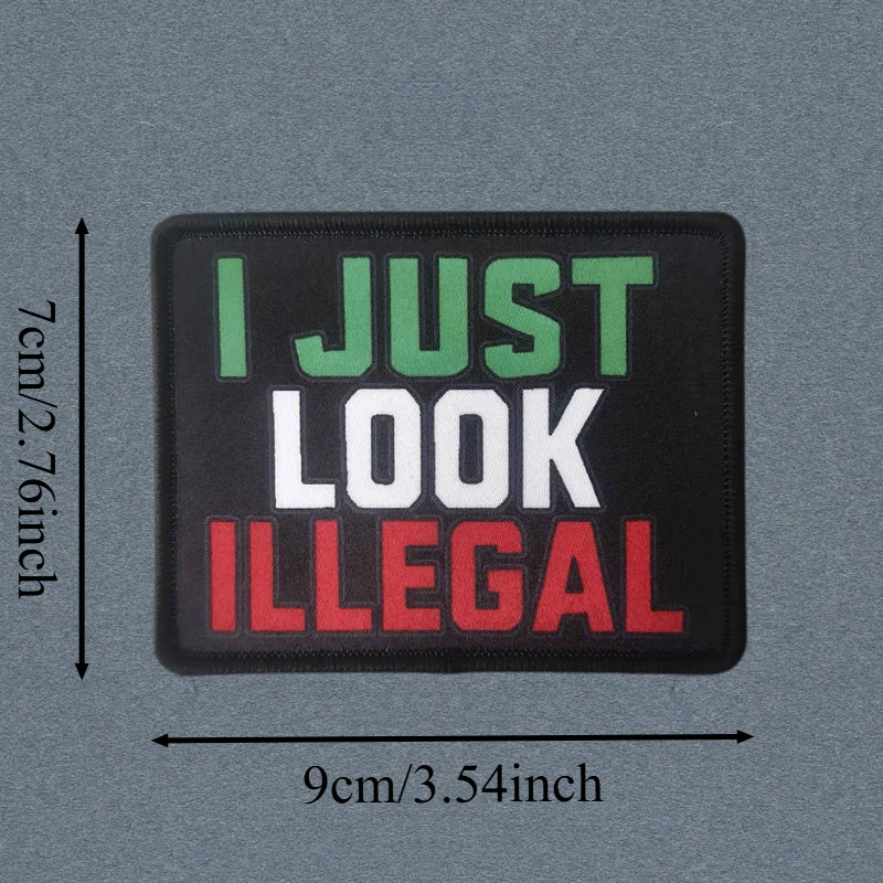 Parche con estampado I Just Look Illegal, chaleco táctico, insignia de moral con gancho y bucle, pegatina decorativa para mochila, parches para brazalete para ropa - imagen 3