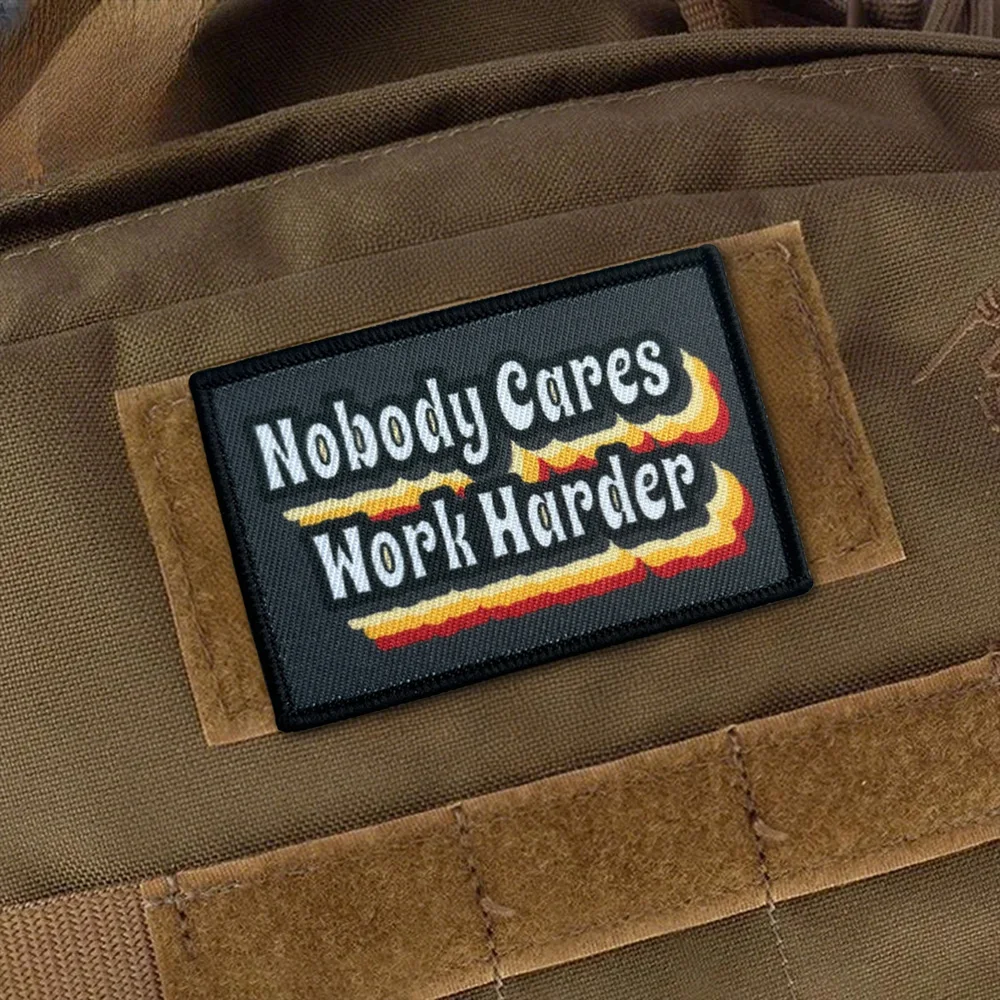 No importa el trabajo más duro parche táctico divertido parches de gancho y bucle insignia de moral militar brazalete del ejército pegatinas para mochila