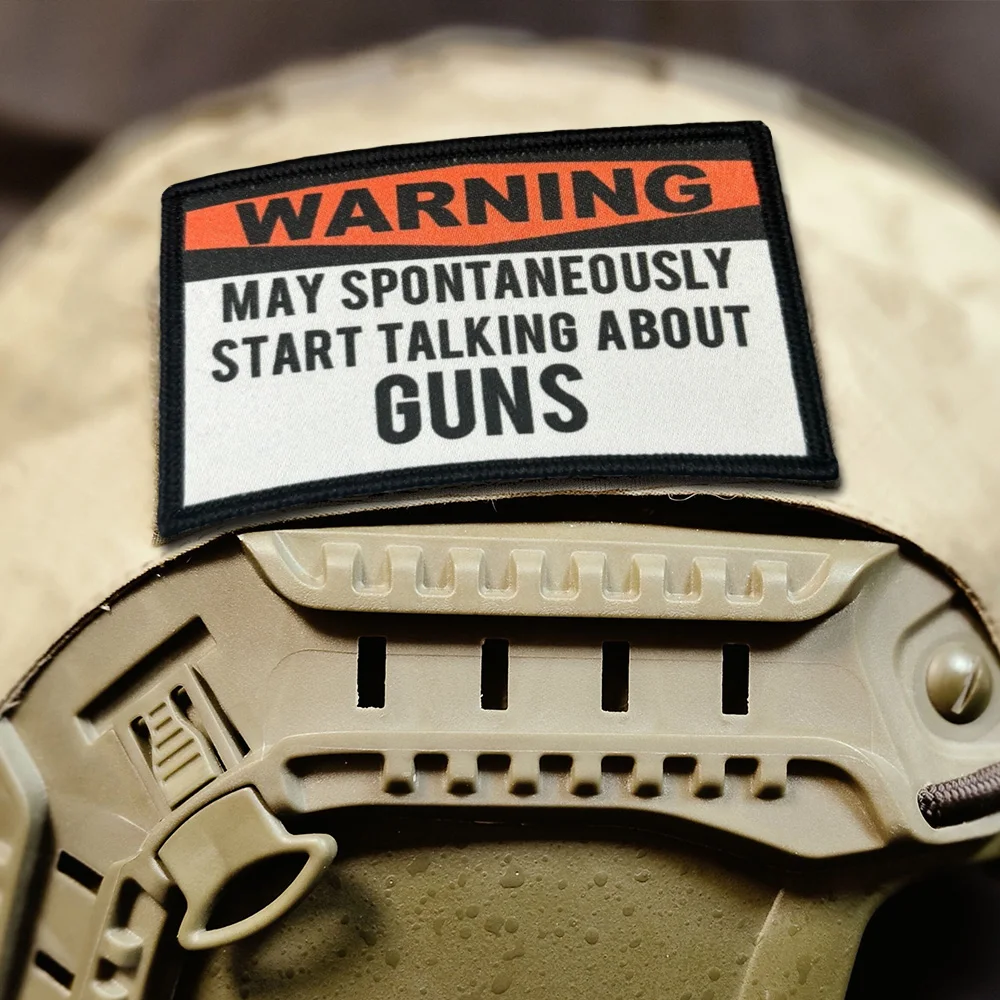 Parche táctico de moral de advertencia, puede empezar a hablar de armas, gancho y bucle, pegatina para mochila del ejército para ropa, brazalete militar