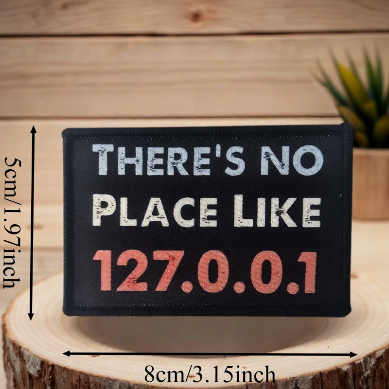 THERE'S NO PLACE LIKE127.0.0 parche estampado chaleco táctico gancho y bucle insignia mochila pegatina decorativa brazalete parches para ropa - imagen 3