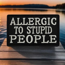 Parche para personas alérgicas y estúpidas, insignia de moral táctica, pegatina para mochila del ejército militar, parches bordados con gancho para ropa