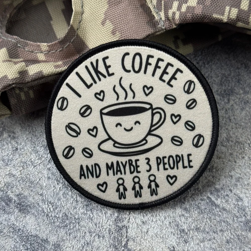 Parche moral I LIKE COFFEE AND MAYBE 3 PEOPLE – Gancho y bucle - imagen 5