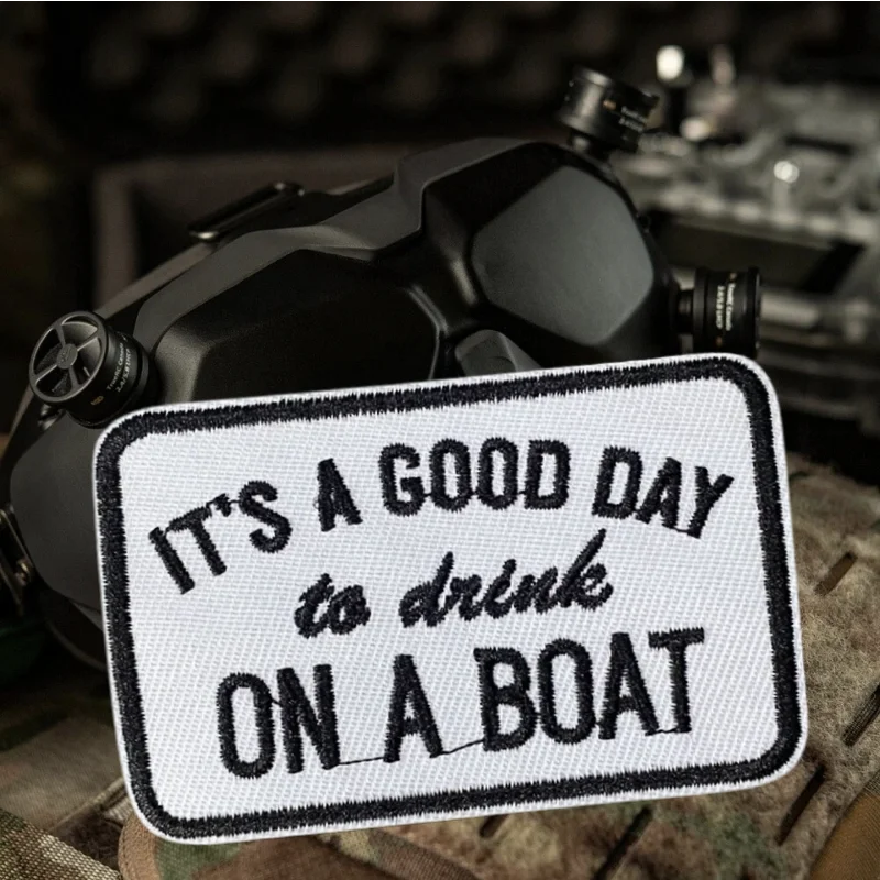 Es un buen día para beber en un barco parche bordado chaleco táctico gancho y bucle insignia de moral mochila pegatinas parches para ropa - imagen 4
