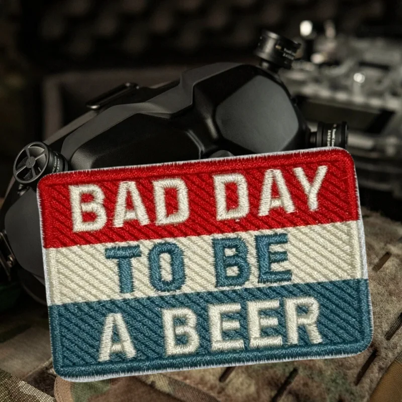 Parche bordado Bad Day To Be A Beer, chaleco táctico, insignia de moral con gancho y bucle, pegatinas para mochila, parches para brazalete para ropa - imagen 4