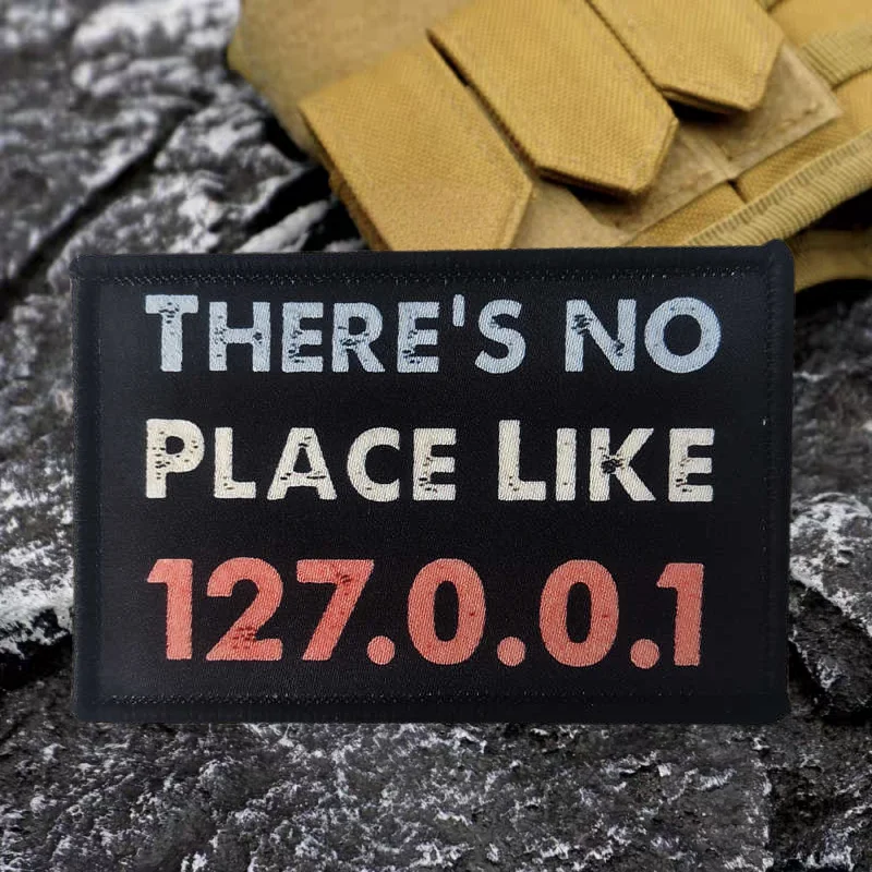 THERE'S NO PLACE LIKE127.0.0 parche estampado chaleco táctico gancho y bucle insignia mochila pegatina decorativa brazalete parches para ropa - imagen 5