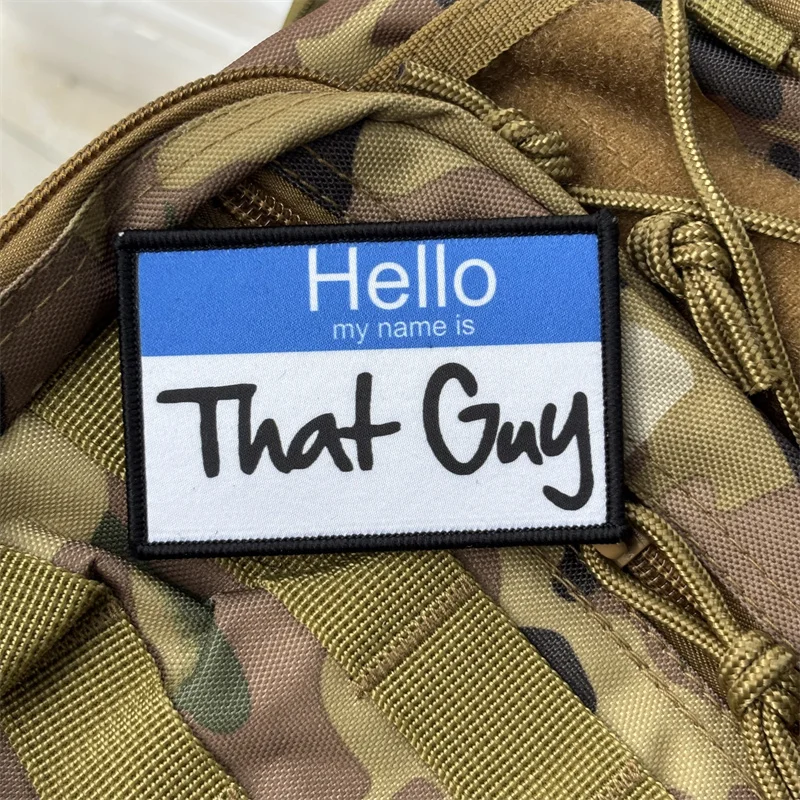 Parche táctico impreso "That Guy" para ropa, insignia de moral, parche militar con gancho, accesorios para mochila, pegatinas - imagen 3