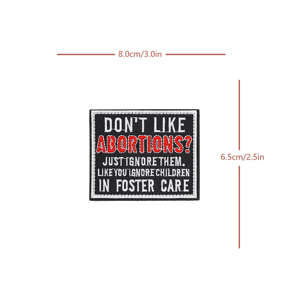 DON'T LIKE ABORTIONS Humorous Morale Fun Meme Tactical Velcros Patch Hook Loop Fastener Sticker for DIY Cap Backpack Jeans - imagen 5