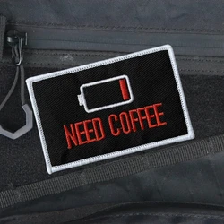 NEED COFFEE-Parche de insignia de moral, emblema táctico, parches de gancho y bucle bordados para ropa, pegatina para mochila del ejército militar
