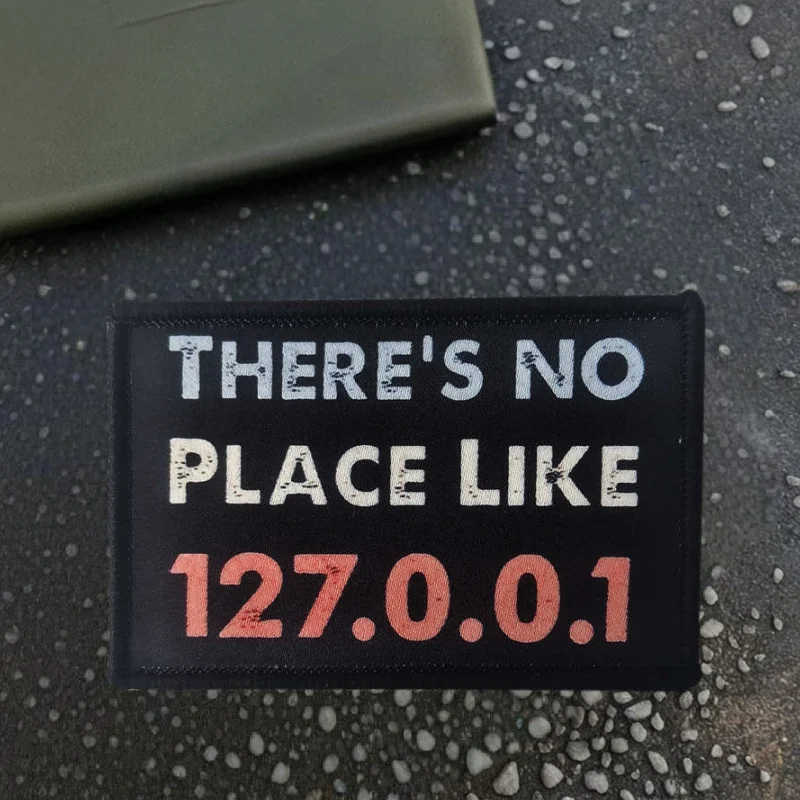 THERE'S NO PLACE LIKE127.0.0 parche estampado chaleco táctico gancho y bucle insignia mochila pegatina decorativa brazalete parches para ropa - imagen 4