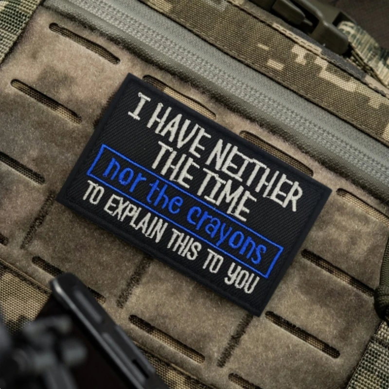 Parche táctico moral, brazalete militar "I HAVE NEITHER THE TIME", parches de gancho y bucle bordados para ropa, pegatina para mochila - imagen 5