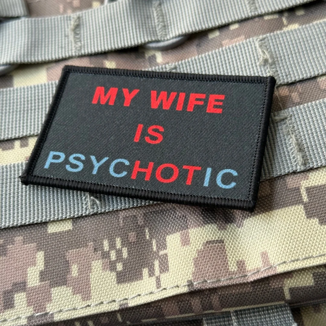 Parche táctico My Wife is psycHOTic Morale, brazalete del ejército militar, parches de gancho y bucle impresos para ropa, pegatina para mochila - imagen 3