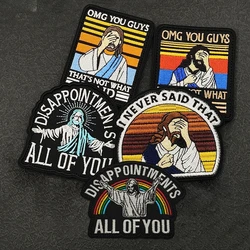 OMG "NEVER SAID THAT" Jesús refranes divertidos parches bordados insignias de gancho y bucle en ropa DIY para pegatinas de ropa