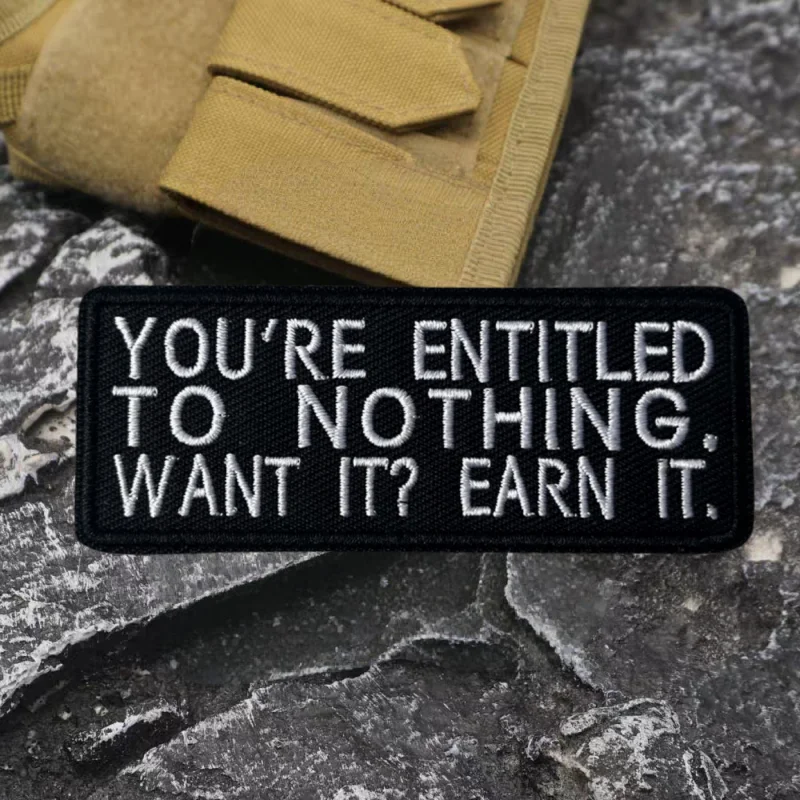Parche bordado YOU'RE ENTITLED TO NOTHING, parches tácticos de gancho y bucle para ropa, insignia de moral, mochila, chaleco, pegatina, brazalete - imagen 5