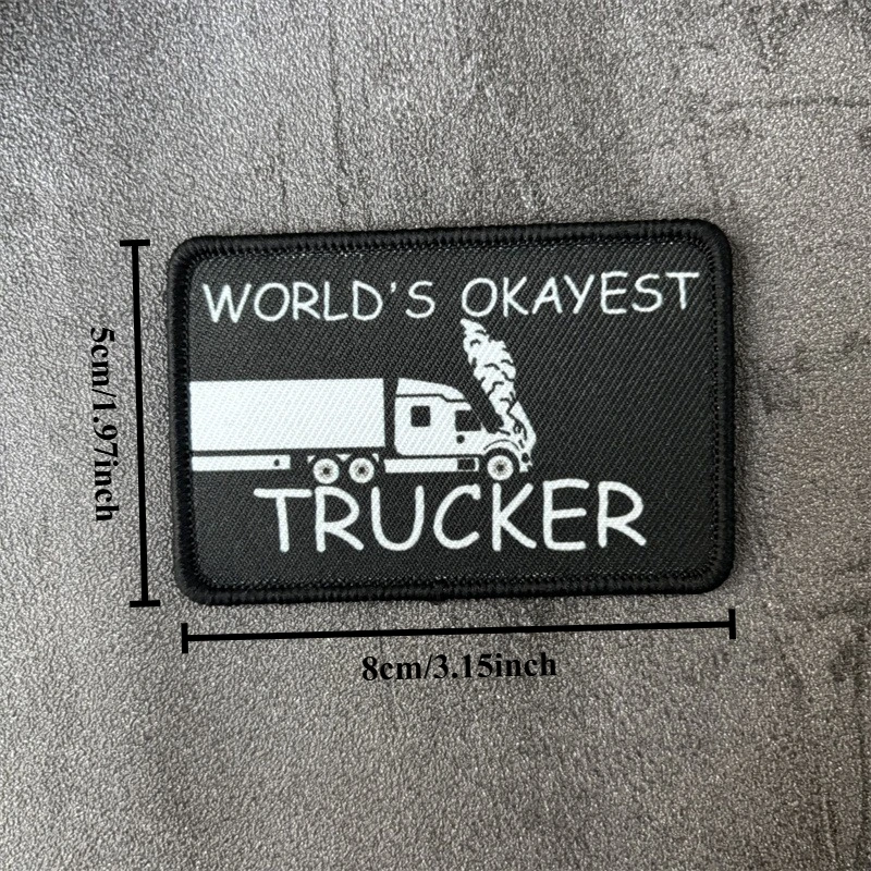 Parche impreso "WORLD'S OKAYEST TRUCKER", insignia de moral militar, parches tácticos con gancho, pegatinas para ropa y mochila - imagen 3