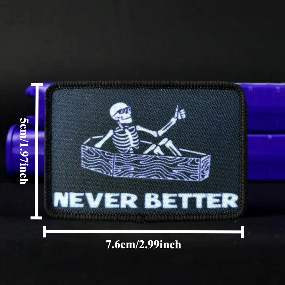 Parche estampado de moral táctica con calavera "Never Better", parche de gancho y bucle, insignia militar, brazalete, pegatinas para mochila - imagen 3