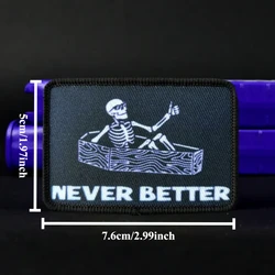 Parche táctico Never Better con calavera - gancho y bucle para mochila