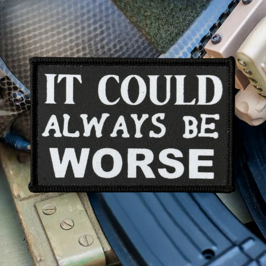 Parches de insignia de moral táctica "Always Be Worse", brazalete militar, pegatina de mochila con gancho y bucle impreso para ropa - imagen 4