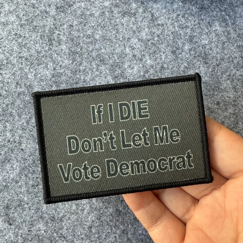 Si me molido, no me le vote, parche táctico demócrata, insignia de moral con gancho y bucle, parches militares para brazalete para ropa - imagen 3