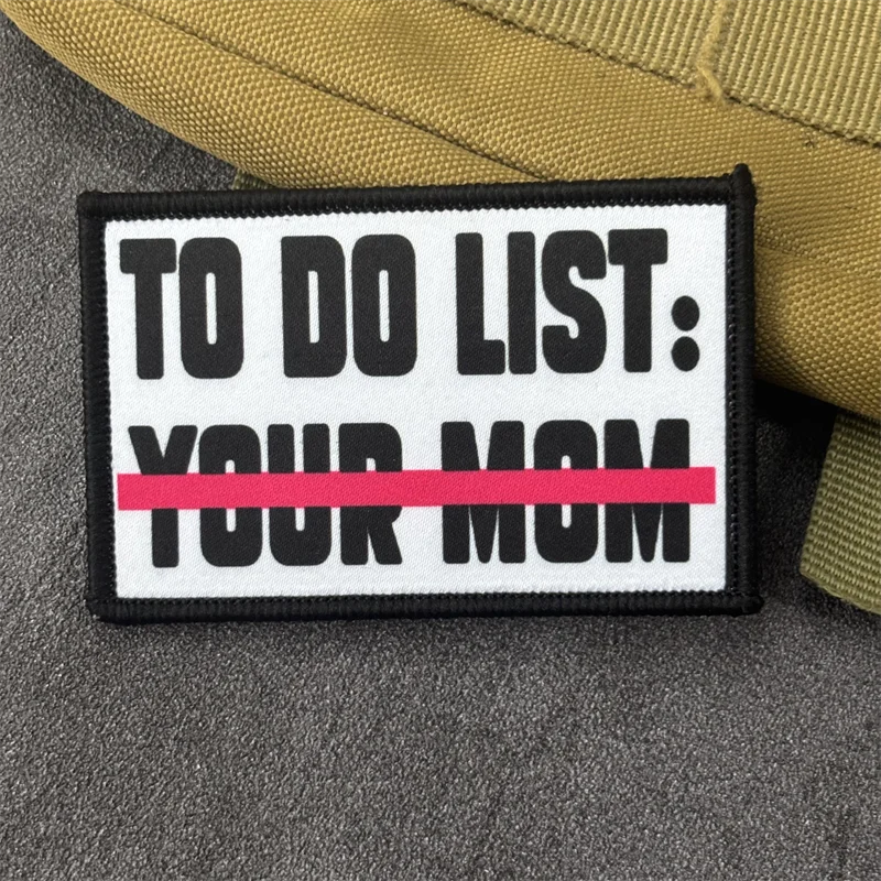 "TO DO UST:..." Parche con estampado táctico para ropa, insignia de moral, parches militares con gancho, pegatina para mochila, brazalete - imagen 4